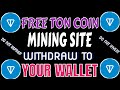 Best Free TON Mining Website 2025 | Start Earning TON Automatically!