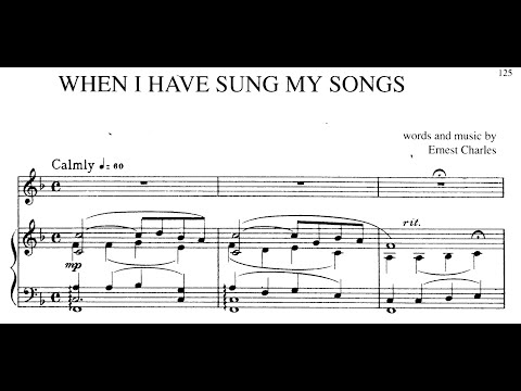 When I Have Sung My Songs (F Major), Ernest Charles, Piano Accompaniment.