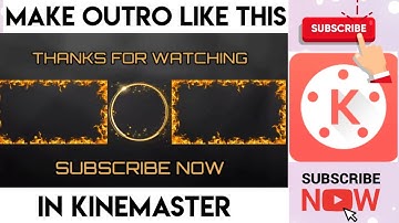 How To Make Outro | In Kinemaster | For Youtube Videos | kinemaster tutorial