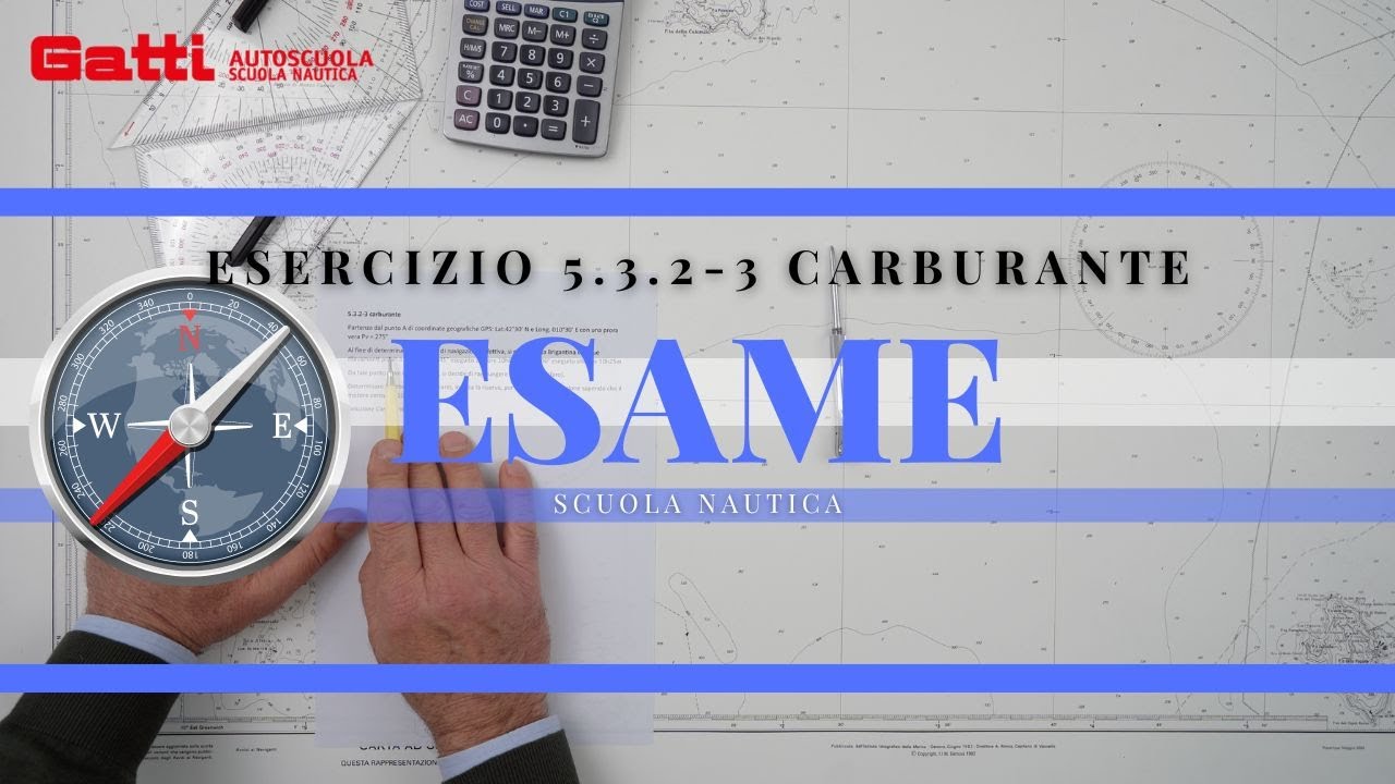 5.3.2-3 CARBURANTE  C0N TUTORIAL RILV 45° E 90°- ESAME PATE. NAUTICA 2024 OLTRE LE 12 M. NUOVI ESER.