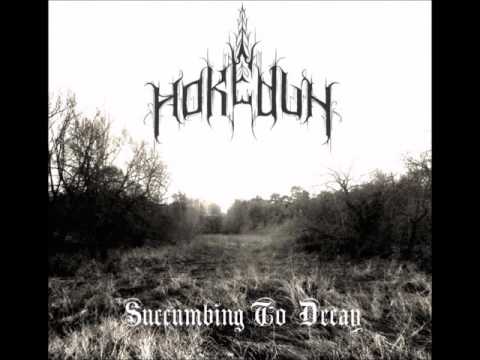 Hokedun - Succumbing to Decay (2016)