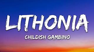 Childish Gambino - Lithonia (Lyrics)