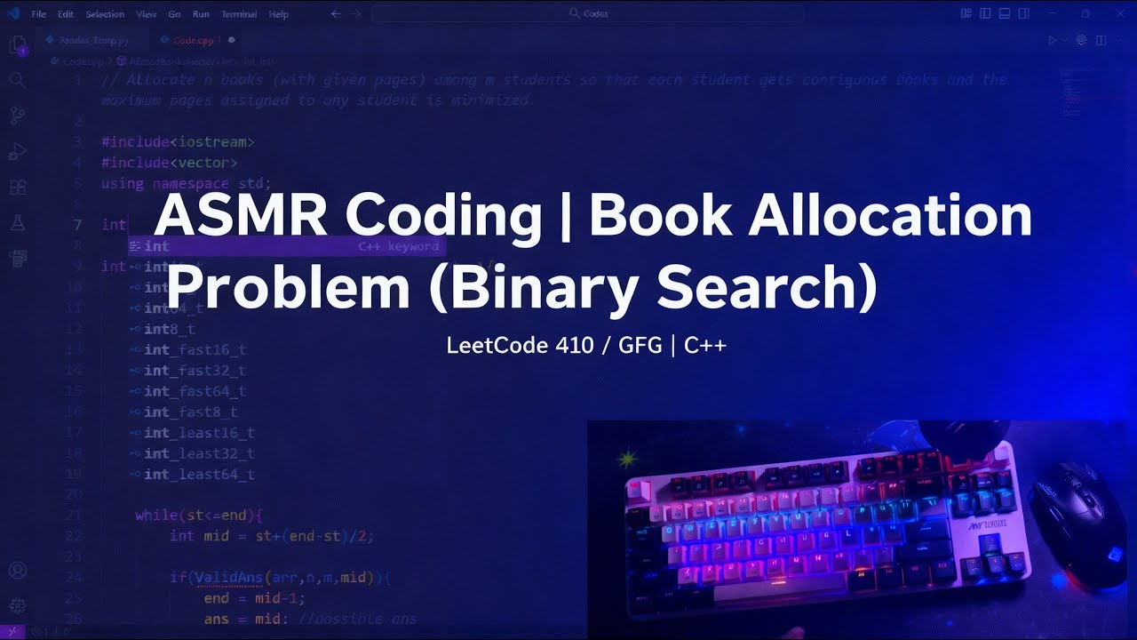 💤 ASMR Coding | Book Allocation Problem | Binary Search | LeetCode 410 ...