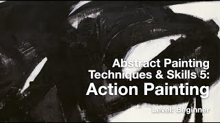 Abstract Painting Techniques 5: Action Painting