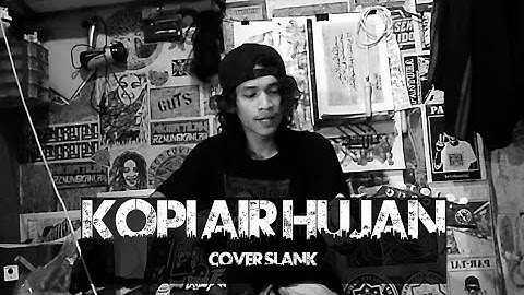 KOPI AIR HUJAN cover slank