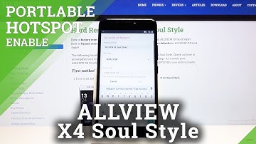 How to Use Portable Hotspot in ALLVIEW X4 Soul Style - Share Internet / Turn On Hotspot