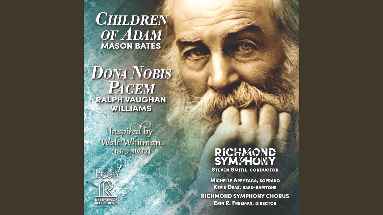 Children of Adam: III. I Sing the Body Electric (Walt Whitman) (Live)