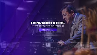 Honrando a Dios // Predicación Pastor Elias Limones