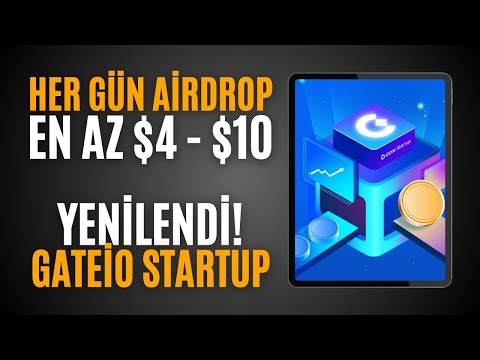 Ücretsiz Her Gün $4 - $10 Airdrop Kazan! Gateio StartUP Tamamen Değişti!