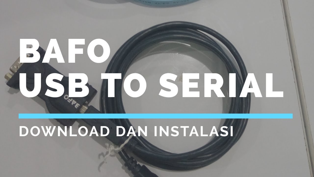  Update Download Install Driver USB Serial Bafo Windows 7