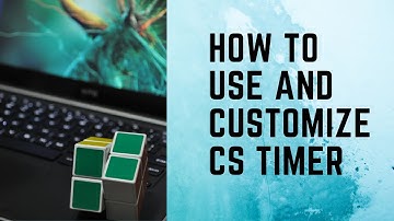 How to use and customize cstimer for Beginners