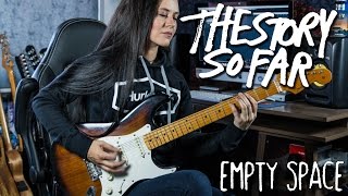 Video thumbnail of "Empty Space  - The Story So Far (Guitar Cover)"