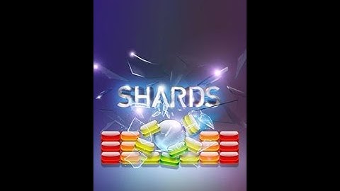 Shards - arkanoid game!