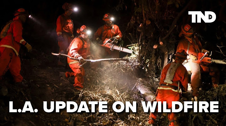 LA UPDATE: Officials say wildfire dangers are not over