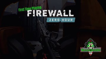 [PSVR] Firewall Zero Hour - First time playing it