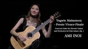 Presto Vivace-Finale【Yngwie Malmsteen】Arrangement & Live Performance by Ami Inoi