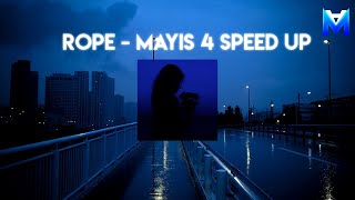 Rope - Mayıs 4 (Speed Up) Resimi