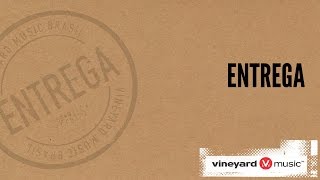 Entrega | Ministério Vineyard chords