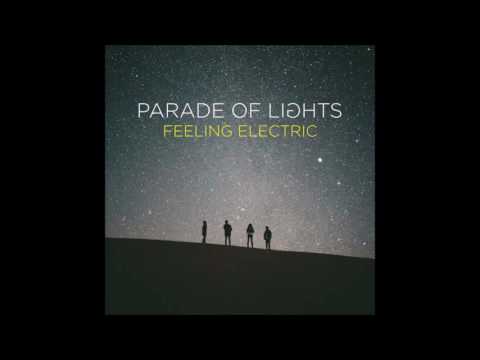 Parade Of Lights - Feeling Electric