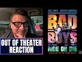 Bad boys ride or die out of the theater reaction  will smith  sony pictures