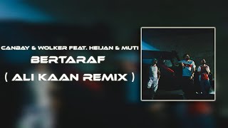 Canbay & Wolker feat. Heijan & Muti - Bertaraf ( Ali Kaan Remix ) Resimi