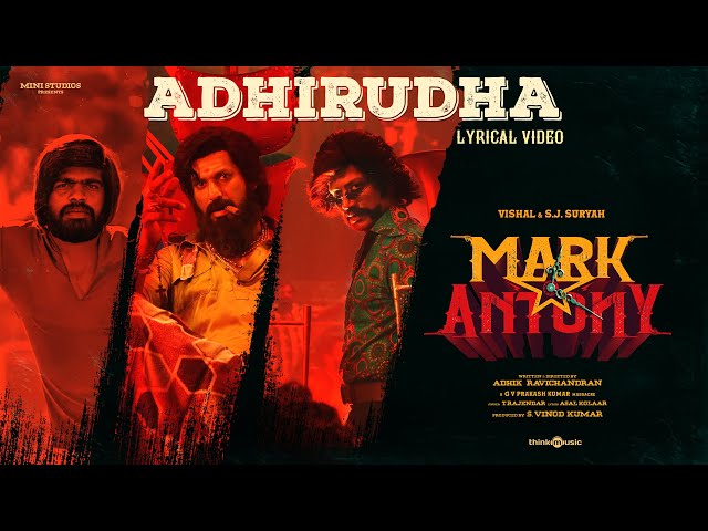 Adhirudha Lyric Video | Mark Antony | T.Rajendar | Vishal | S.J.Suryah | GV Prakash | Adhik class=