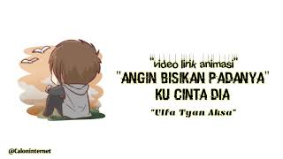 Bikin baper ll Angin bisikan padanya ku cinta dia ll Lirik animasi ll ulfa tyan aksa ll