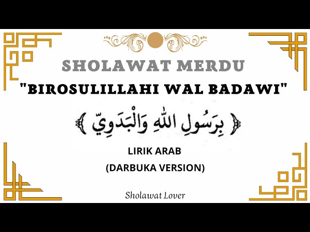 Birosulillahi Wal Badawi Lirik Arab (Sholawat Merdu Penyejuk Hati) #darbuka #sholawatlover class=