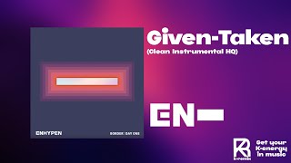 ENHYPEN (엔하이픈) - Given-Taken (Clean Instrumental HQ)