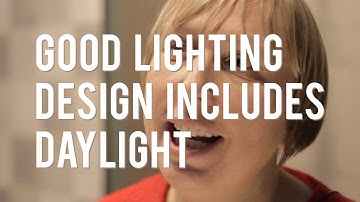 Good Lighting Design Includes Daylight