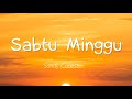 Sandy Canester - Sabtu Minggu (Lirik)