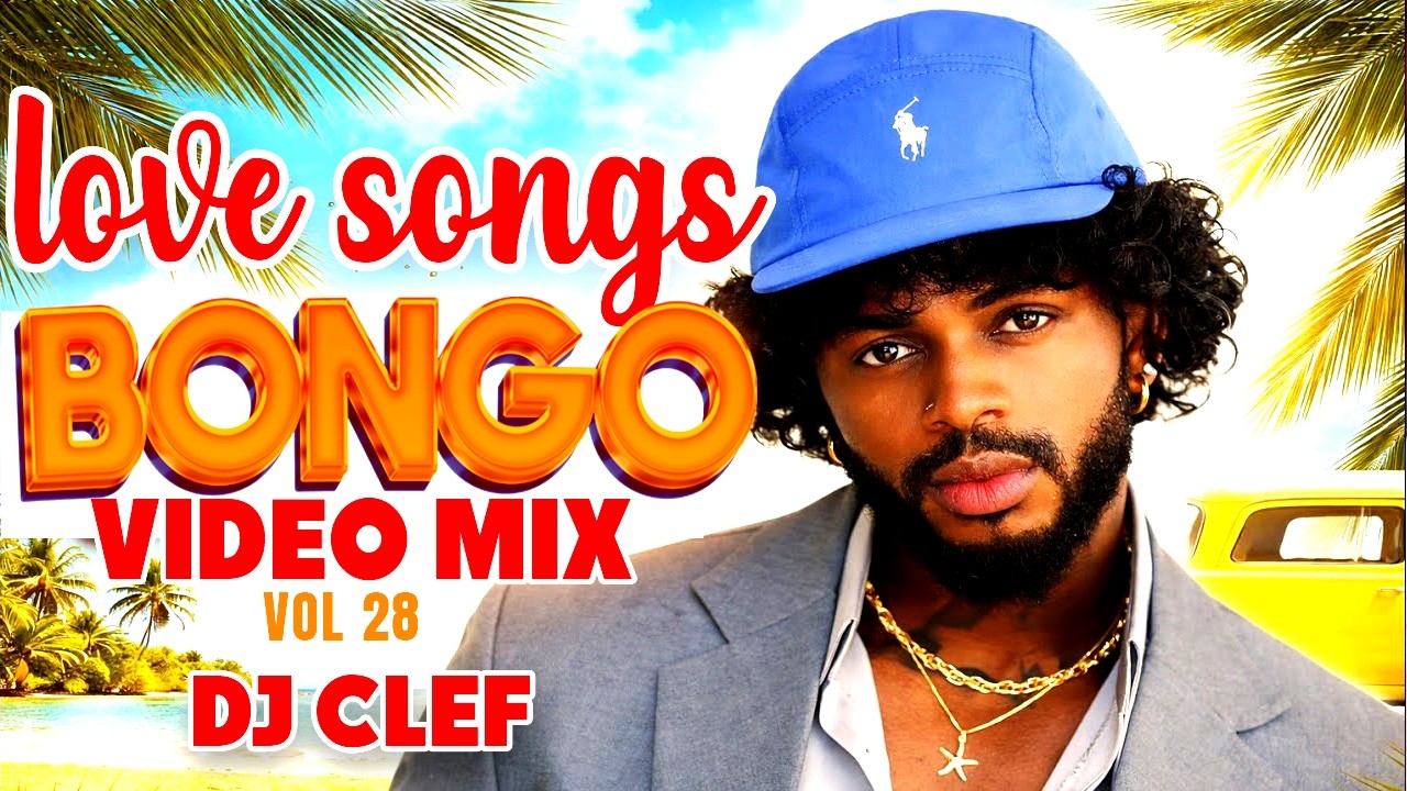 NEW BONGO LOVE VIDEO MIX 2026 VOL 28 - DJ CLEF FT JAY MELODY
