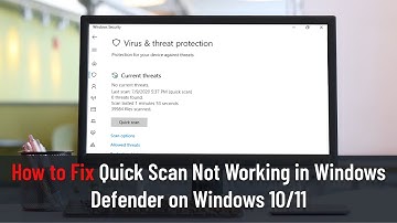 How to Fix Quick Scan Not Working in Windows Defender on Windows 10/11