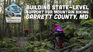 Building State-Level Support for Mountain Biking | Garrett County, Maryland