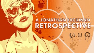 The Greatest Jonathan Hickman Retrospective Of All Time