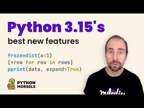 Python 3.15's best new features