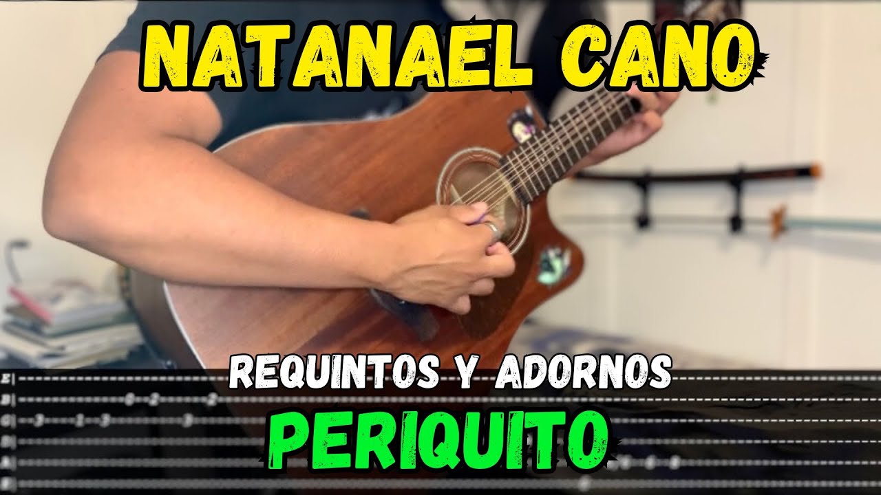 [TABS] Periquito / Natanael Cano - Tutorial - REQUINTOS - ADORNOS - Guitarra