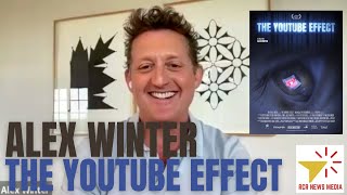 Alex Winter talks about "The YouTube Effect" Doc Exploring Power of the 2nd Largest Search Engine
