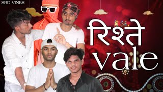 Rishtey Vale Srdass Vines Srd