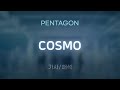 펜타곤(PENTAGON) - COSMO [가사/해석/Lyrics/Korean] #GLAY