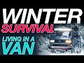 Winter Survival - Alone In The Wilderness - Living The Van Life