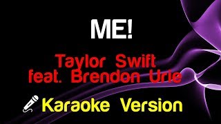 🎤 Taylor Swift feat. Brendon Urie - ME! (Karaoke)