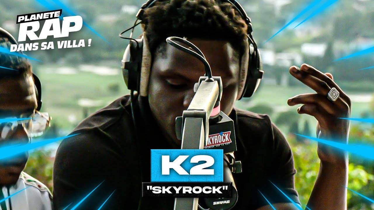 [EXCLU] K2 - Skyrock #PlanèteRap - YouTube