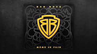 Bad Boyz - Máme Se Fajn Official Audio