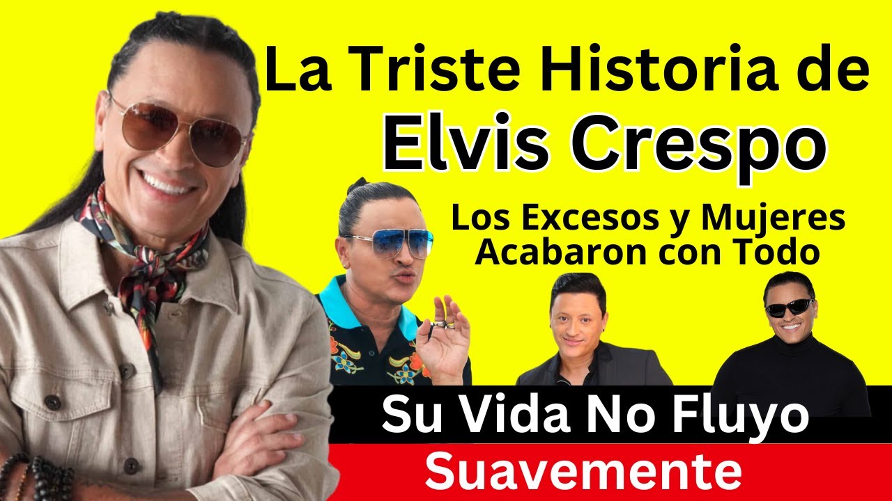 La historia de Elvis Crespo