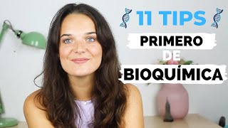 11 TIPS para el PRIMER AÑO de UNIVERSIDAD | GRADO en BIOQUÍMICA