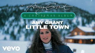 Watch Amy Grant Little Town video
