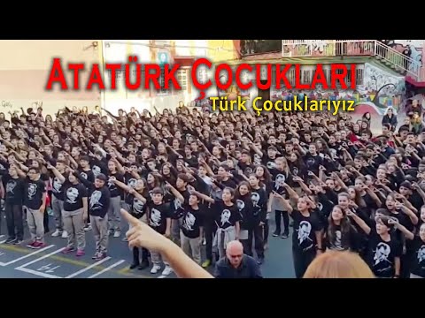 ATATÜRK ÇOCUKLARI (TÜRK ÇOCUKLARIYIZ*)