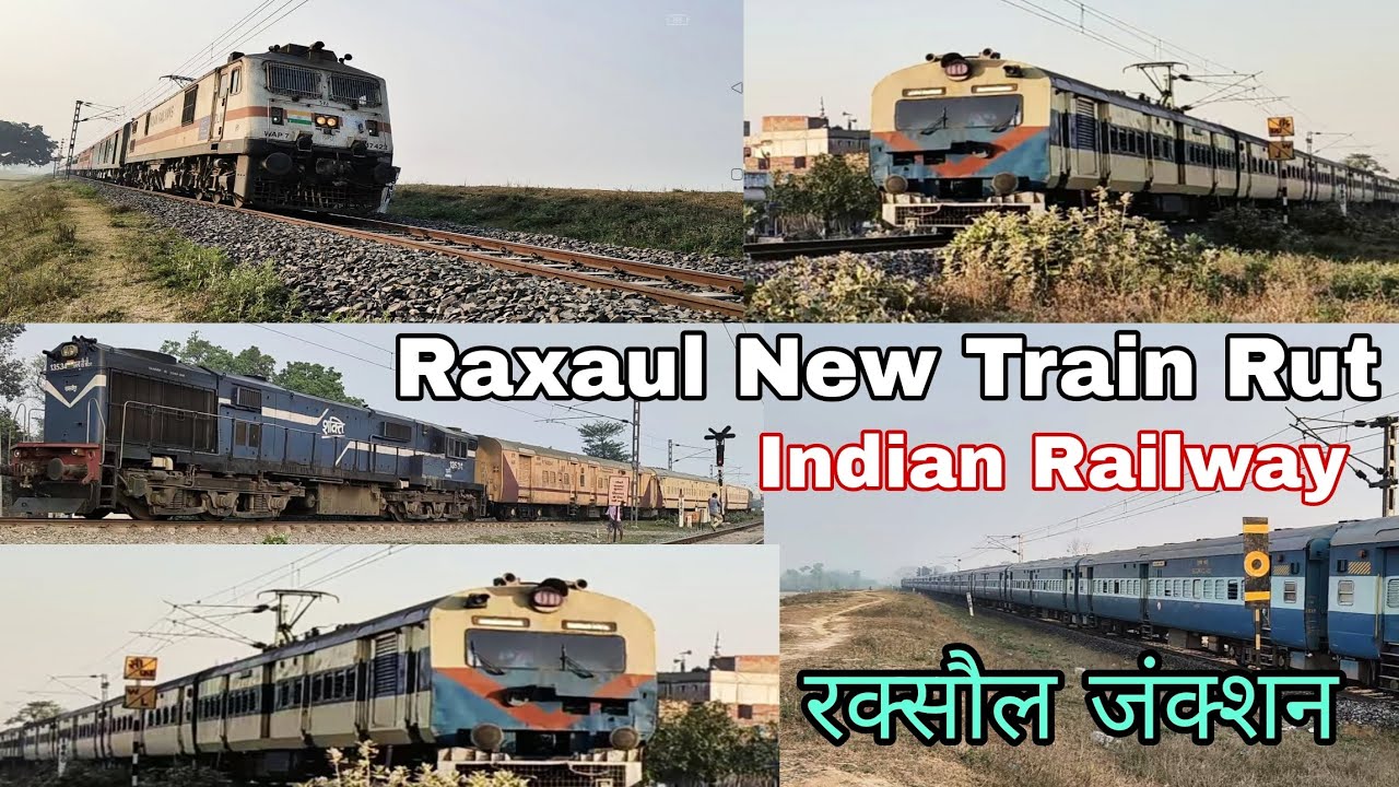 Raxaul New Train || रक्सौल न्यू ट्रेन रूट || रक्सौल जंक्शन | indian ...