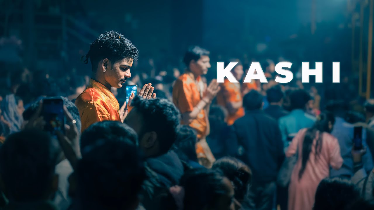 Kashi | Cinematic Travel Film
